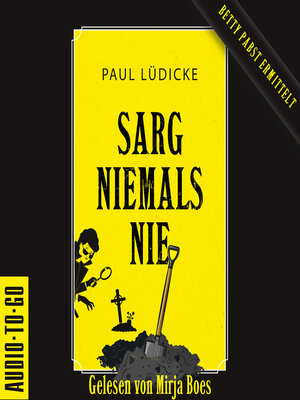 cover image of Sarg niemals nie--Betty-Pabst, Band 1 (ungekürzt)